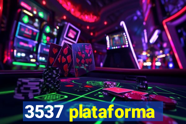 3537 plataforma